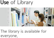 Use of Library The library is available for everyone.