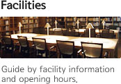 Facilities Guide by facility information and opening hours.